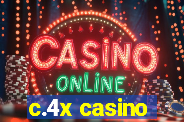 c.4x casino